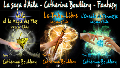 Couvertures d'Aila et la Magie des Fées, de La Tribu Libre et de L'Oracle de Tennesse - Catherine Boullery