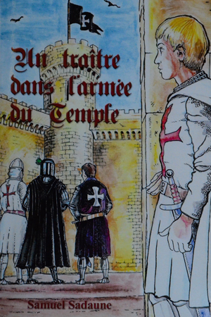 Un traître dans l'armée du Temple illustré par Alain Berry